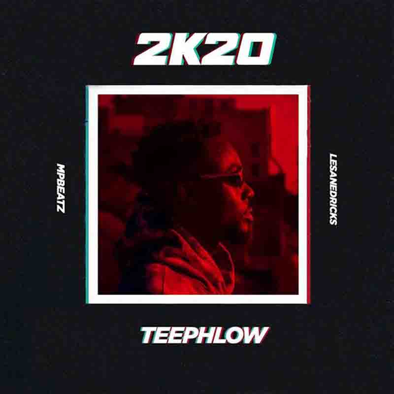 Teephlow – 2k20 mp3 download
