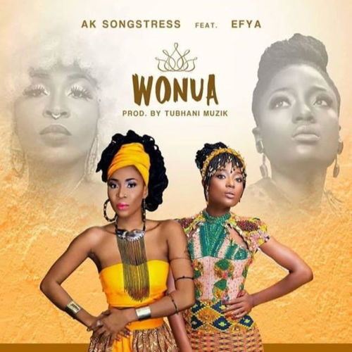 Ak Songstress – Wonua Ft. Efya mp3 download