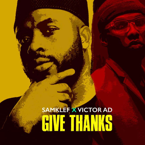 Samklef – Give Thanks Ft. Victor AD mp3 download