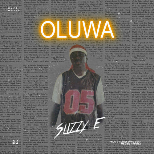 Slizzy E – Oluwa  mp3 download