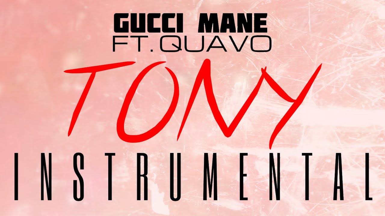 Gucci Mane – Tony Instrumental Ft. Quavo download