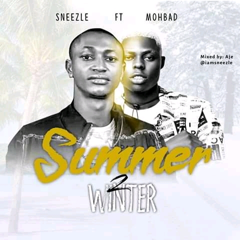 Sneezle – Summer 2 Winter Ft. Mohbad mp3 download