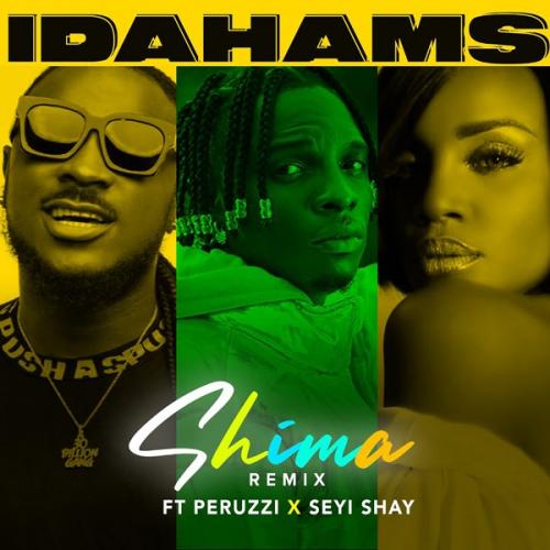 Idahams – Shima (Remix) Ft. Peruzzi, Seyi Shay mp3 download