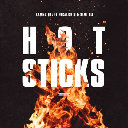 Kammu Dee – Hot Sticks Ft. Focalistic & Semi Tee mp3 download
