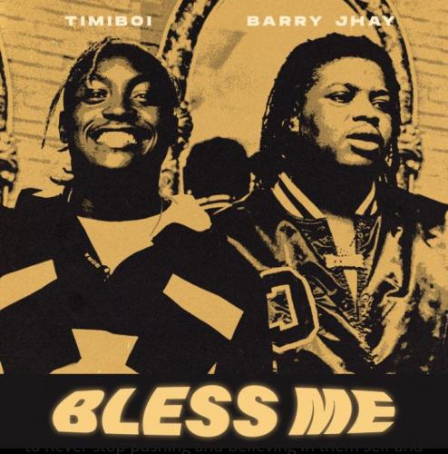 TimiBoi – Bless Me Ft. Barry Jhay mp3 download