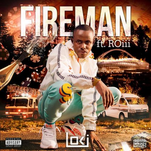 Loki – Fireman Ft. Roiii mp3 download