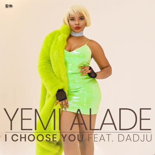 Yemi Alade – I Choose You Ft. Dadju mp3 download