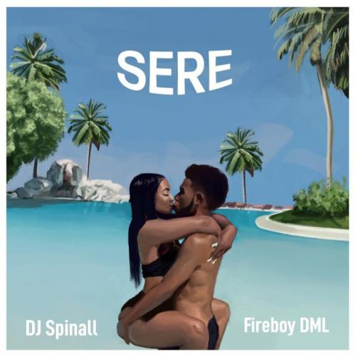 DJ Spinall – Sere Ft. Fireboy DML mp3 download