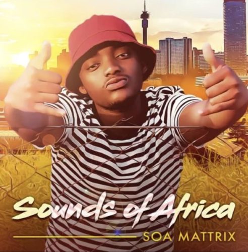 Soa Mattrix – Sebenza Ft. Nomvelo mp3 download