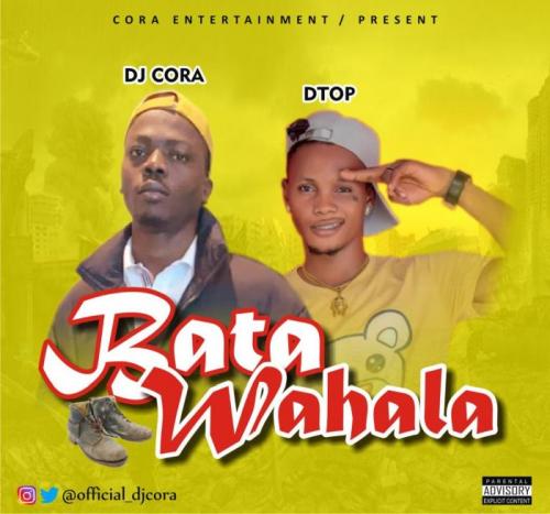 DJ Cora x Dtop – Bata Wahala Refix (Part 2) mp3 download