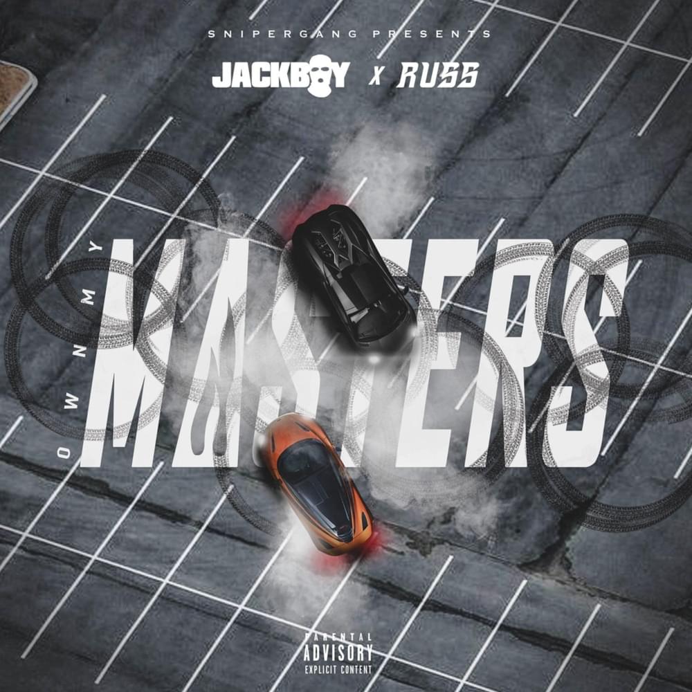 Jackboy & Russ – Own My Masters mp3 download