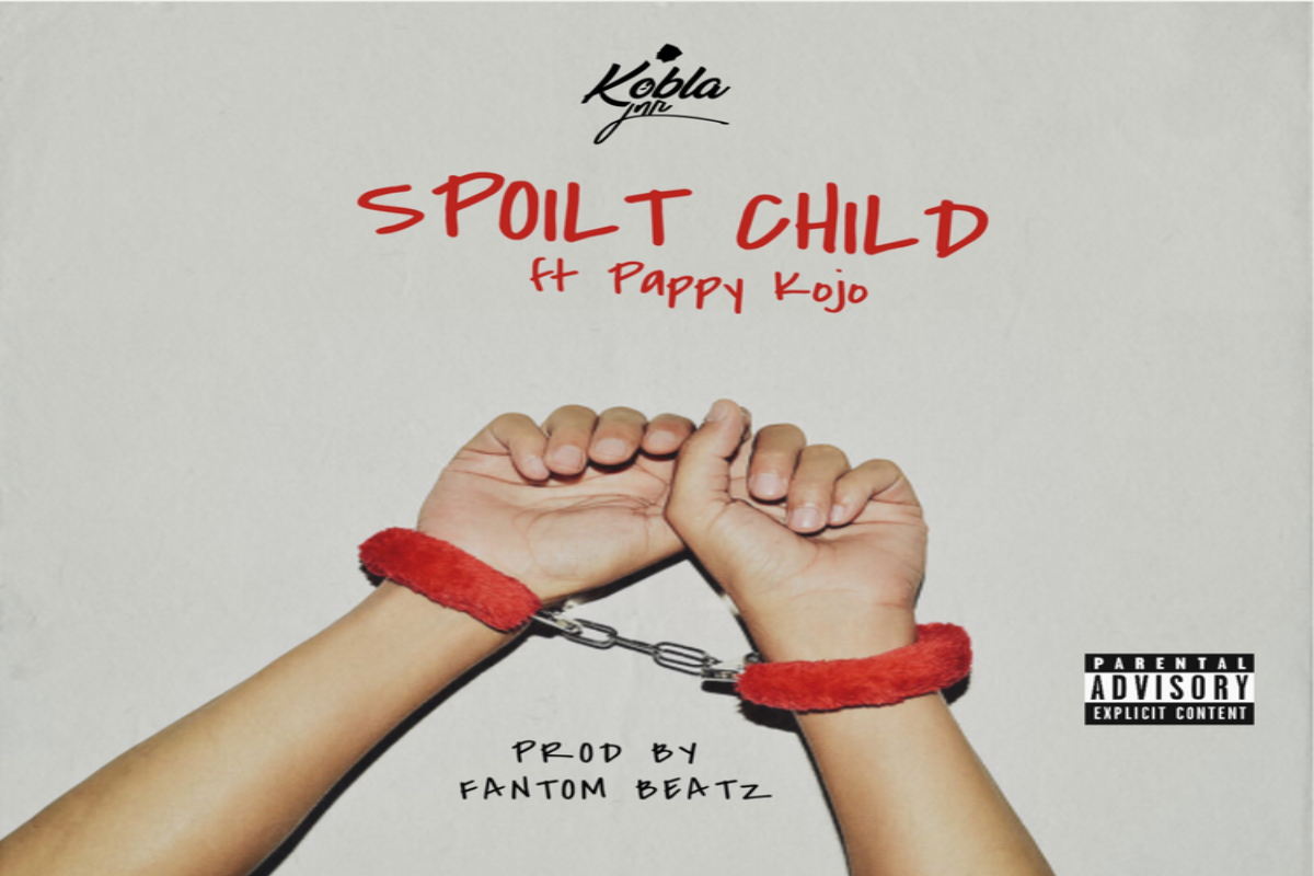 Kobla Jnr – Spoilt Child Ft. Pappy Kojo mp3 download