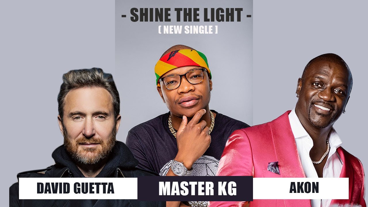 Master KG – Shine Your Light Ft. David Guetta, Akon mp3 download