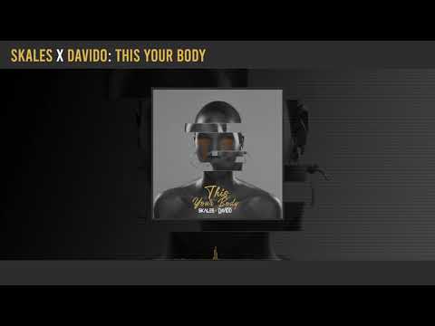 Skales – This Your Body Ft. Davido mp3 download