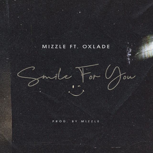 MiZZle – Smile For You Ft. Oxlade mp3 download