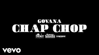 Govana – Chap Chop mp3 download