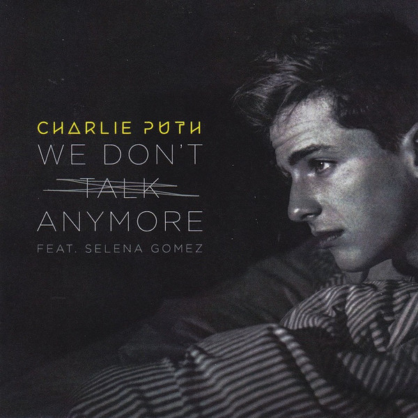 Charlie Puth - We Don't Talk Anymore (feat. Selena Gomez) mp3 download