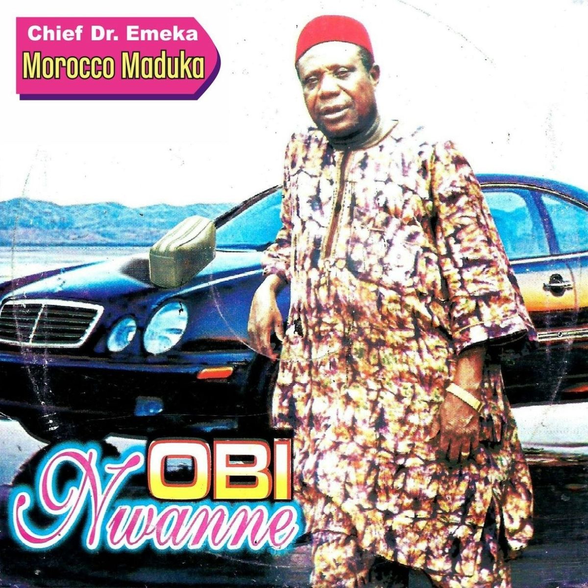 Chief Dr. Prince Emeka Morocco Maduka - Obi Nwanne (Part A & B) mp3 download