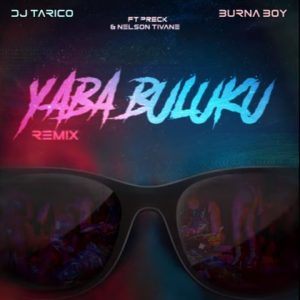 DJ Tarico – Yaba Buluku (Remix) mp3 download