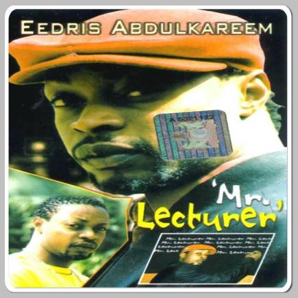 Eedris Abdulkareem - Mr. Lecturer mp3 download