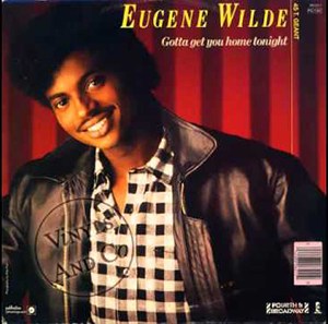 Eugene Wilde - Gotta Get You Home Tonight mp3 download