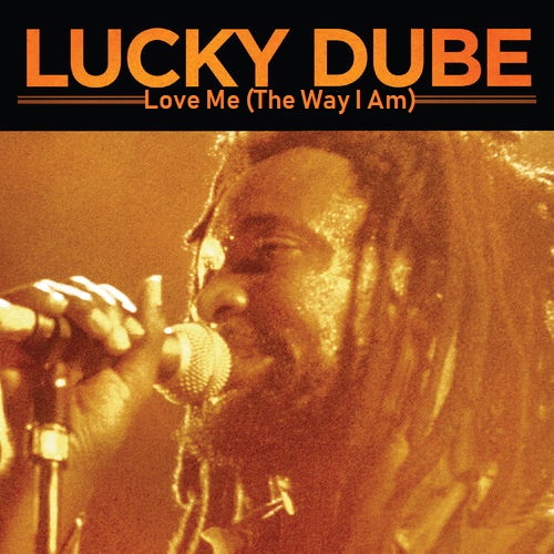 Lucky Dube - Love Me (The Way I Am) mp3 download