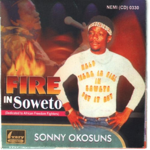 Sonny Okosun - Fire in Soweto mp3 download