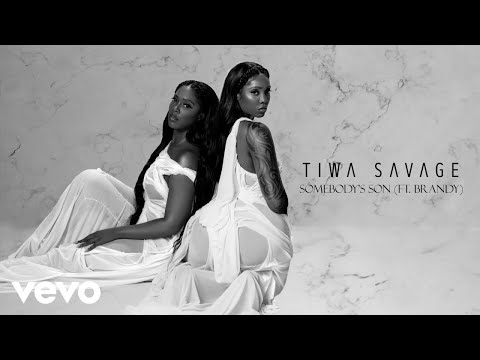 Tiwa Savage – Somebody’s Son Ft. Brandy mp3 download