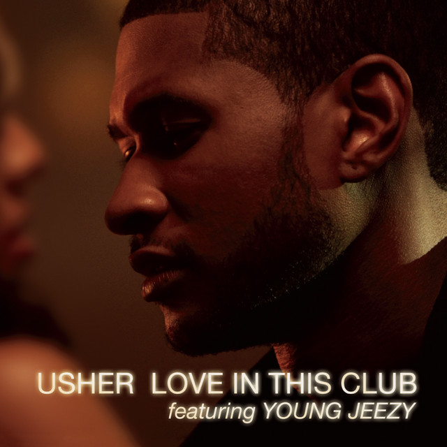 Usher - Love in This Club Ft. Young Jeezy mp3 download