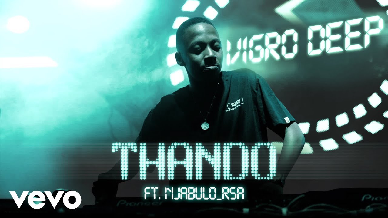 Vigro Deep – Thando Ft. Njabulo RSA mp3 download