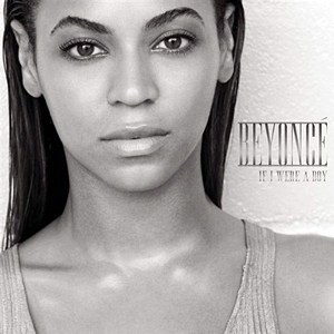 Beyonce - If I Were A Boy + R. Kelly Remix