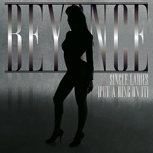 Beyonce - Single Ladies [Put a Ring On It]