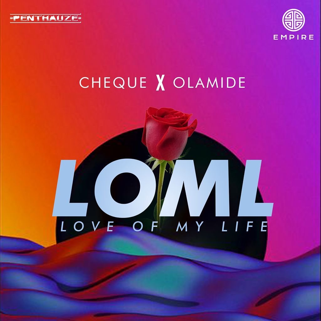Cheque – LOML Ft. Olamide mp3 download