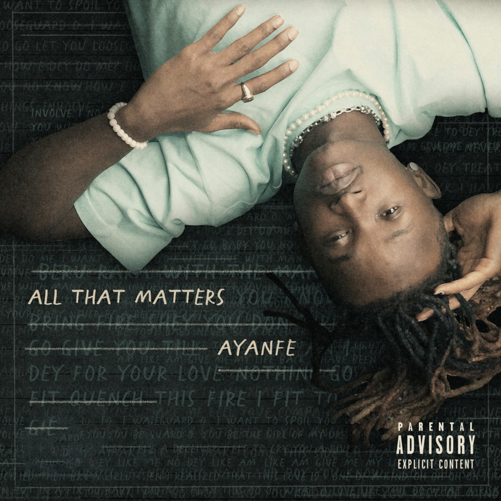 [EP] Ayanfe – All That Matters mp3 download