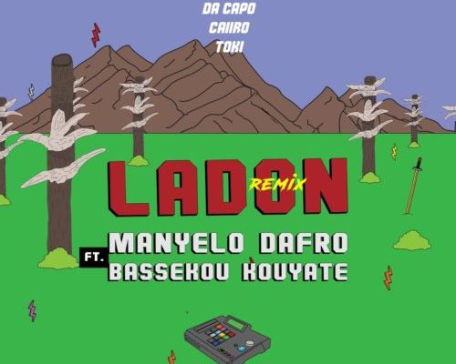 Manyelo Dafro – Ladon (Da Capo’s Touch) Ft. Bassekou Kouyate