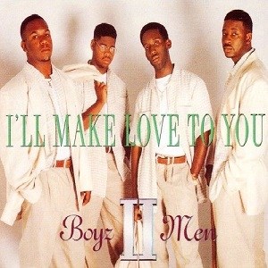 Boyz II Men - I’ll Make Love To You