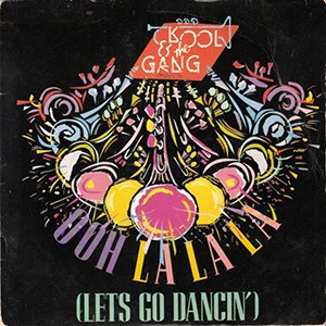 Kool & the Gang - Let’s Go Dancin’ [Ooh La La La]