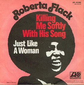 Roberta Flack - Killing Me Softly with His Song