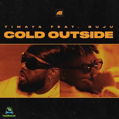 Timaya – Cold Outside Ft. Buju mp3 download
