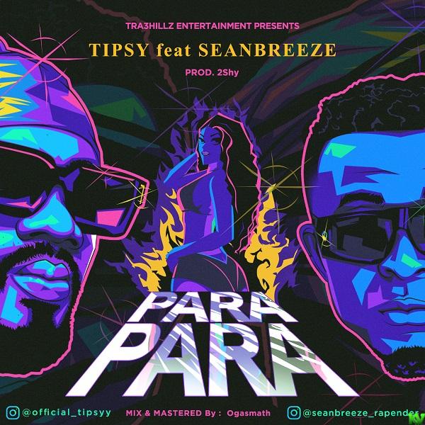 Tipsy – Para Para Ft. Seanbreeze mp3 download