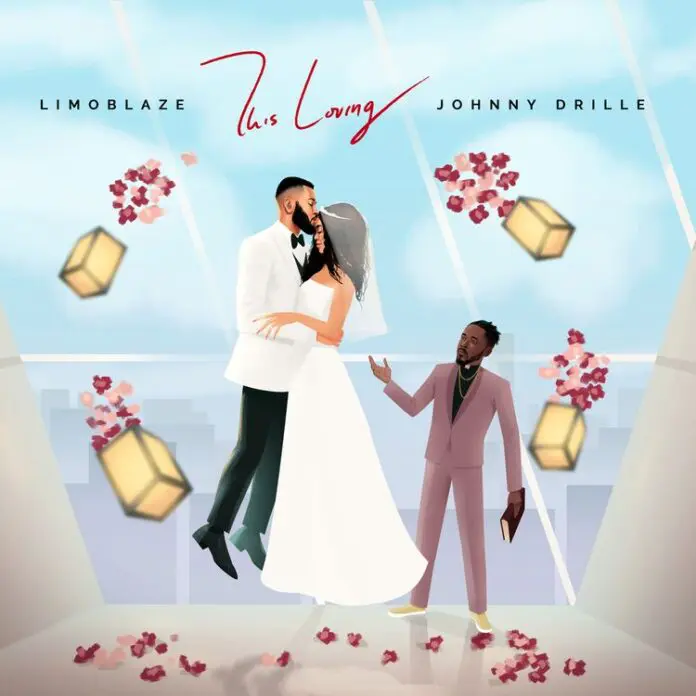 Limoblaze – This Loving Ft. Johnny Drille mp3 download