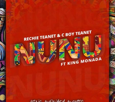 Rechie Teanet & C Boy Teanet – Nunu Ft. King Monada mp3 download