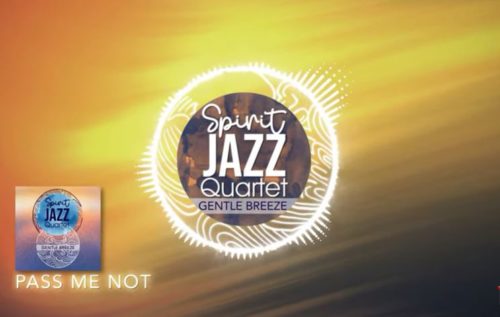 Spirit Of Praise – Spirit Jazz Quartet (Pass Me Not) mp3 download