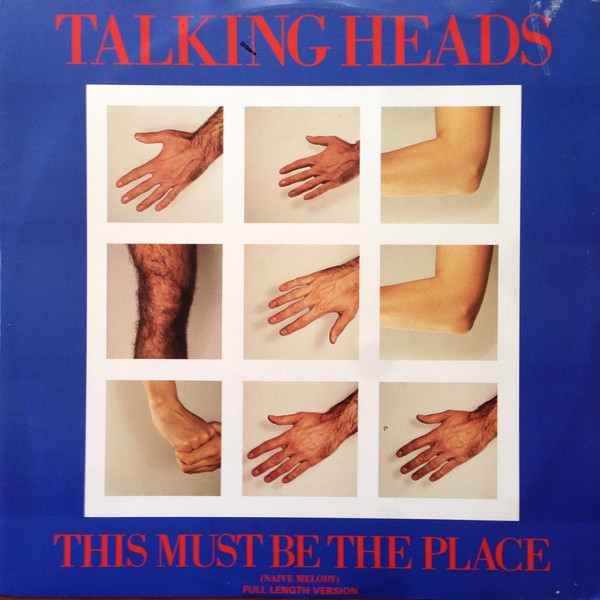 Talking Heads - This Must Be the Place (Naive Melody)