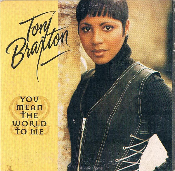Toni Braxton - You Mean the World to Me