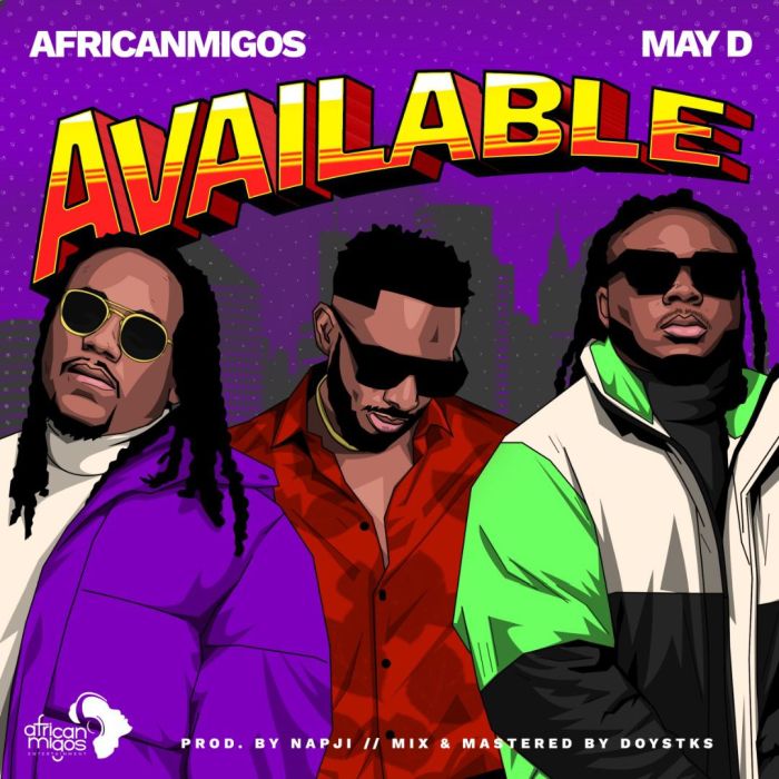 Africanmigos - Available Ft. May D mp3 download