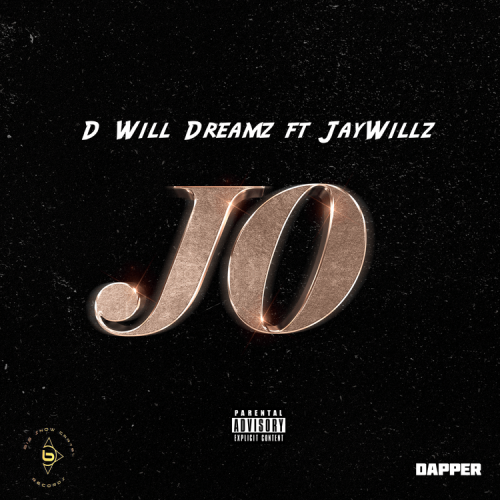 D Will Dreamz Ft. Jaywillz – JO mp3 download