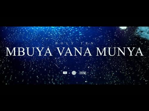 Holy Ten – Mbuya Vana Munya mp3 download