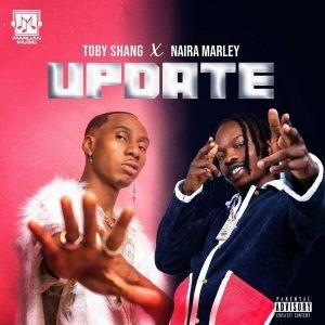 Toby Shang - Update Ft. Naira Marley mp3 download