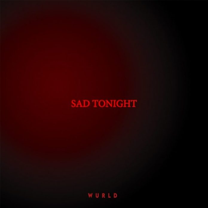 WurlD - Sad Tonight mp3 download